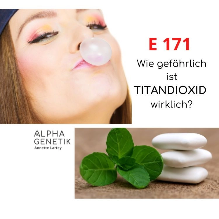 Lieber ohne: Titandioxid in Lebensmitteln - ein Artikel von Annette Lartey - AlphaGenetik -  - Quelle für mehr Leistungsfähigkeit