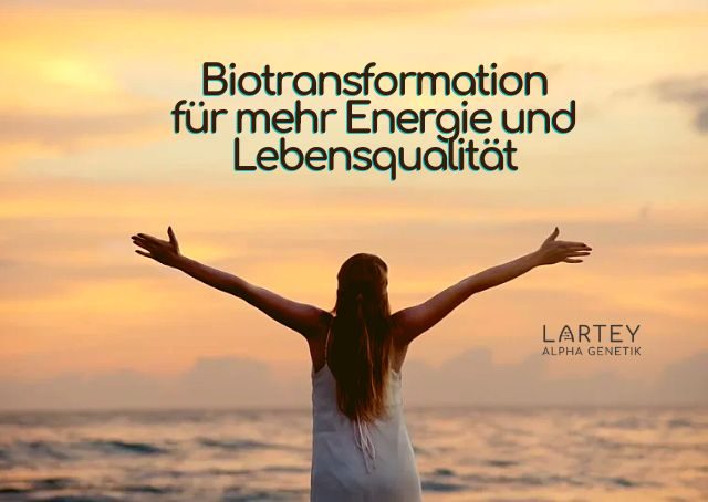 Biotransformation bringt Lebensqualität